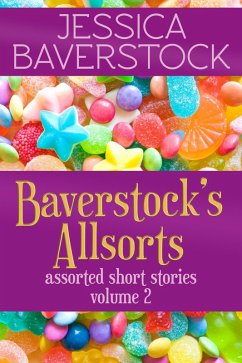 Baverstock's Allsorts Volume 2: A Short Story Collection (eBook, ePUB) - Baverstock, Jessica