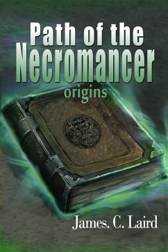 Cover Path Of The Necromancer: Origins (eBook, ePUB)