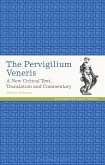The Pervigilium Veneris (eBook, ePUB) The Pervigilium Veneris (eBook, ePUB)