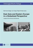 East Asia and Eastern Europe in a Globalized Perspective (eBook, PDF)