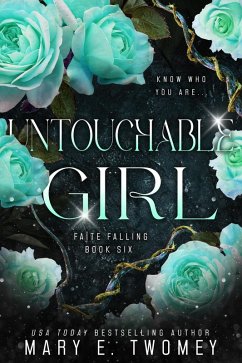 Untouchable Girl (Faite Falling, #6) (eBook, ePUB) - Twomey, Mary E.
