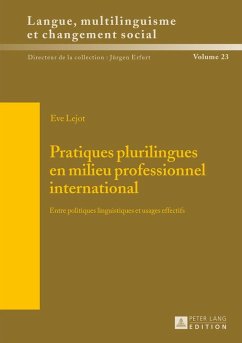 Pratiques plurilingues en milieu professionnel international (eBook, ePUB) - Eve Lejot, Lejot