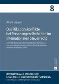 Qualifikationskonflikte bei Personengesellschaften im Internationalen Steuerrecht (eBook, PDF)