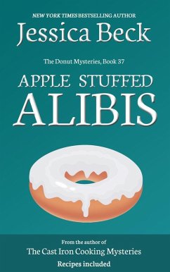 Apple Stuffed Alibis (The Donut Mysteries, #37) (eBook, ePUB) - Beck, Jessica