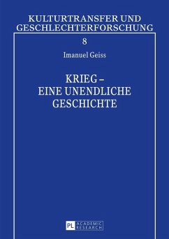 Krieg - eine unendliche Geschichte (eBook, PDF) - Gei, Dieter