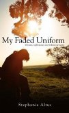 My Faded Uniform (eBook, ePUB)