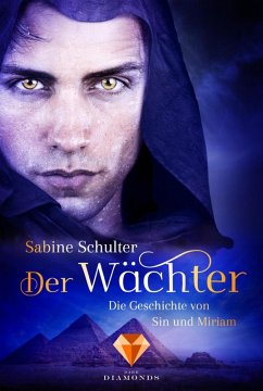 Der Wächter / Die Geschichte von Sin und Miriam Bd.2 (eBook, ePUB) - Schulter, Sabine