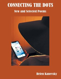 Connecting the Dots: New and Selected Poems (eBook, ePUB) - Kanevsky, Helen