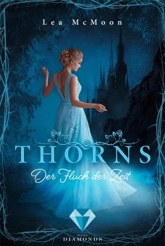 Thorns. Der Fluch der Zeit (eBook, ePUB) - McMoon, Lea