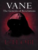Vane: The Genesis of Revelations (eBook, ePUB)