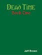 Dead Time: Book Two (eBook, ePUB) - Bild 1