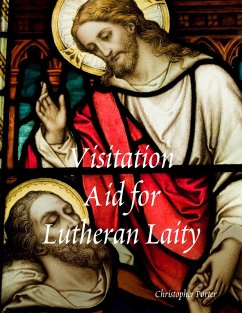 Visitation Aid for Lutheran Laity (eBook, ePUB) - Porter, Christopher