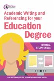 Academic Writing and Referencing for your Education Degree (eBook, ePUB)