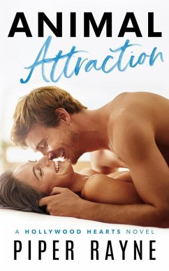 Animal Attraction (Hollywood Hearts, #2) (eBook, ePUB) - Rayne, Piper