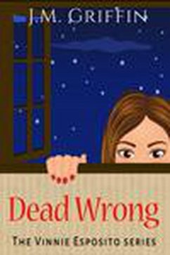 Cover Dead Wrong (The Vinnie Esposito Series) (eBook, ePUB)
