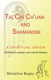Tai Chi Ch'Uan and Shamanism a Spiritual Union (eBook, ePUB)