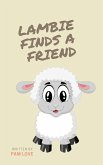 Lambie Finds a Friend (eBook, ePUB)
