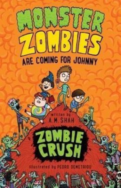 Monster Zombies are Coming for Johnny (Book 3) (eBook, ePUB) - Shah, A. M.