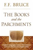 The Books and the Parchments (eBook, ePUB) The Books and the Parchments (eBook, ePUB)