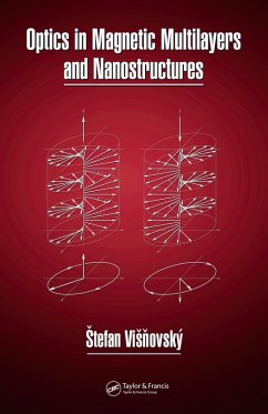 Optics in Magnetic Multilayers and Nanostructures (eBook, PDF) - Visnovsky, Stefan