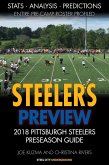 Steelers Preview: 2018 Pittsburgh Steelers Preseason Football Guide (eBook, ePUB)