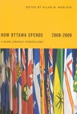 How Ottawa Spends 2008-2009 (eBook, PDF)