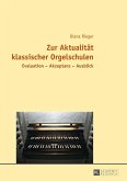 Zur Aktualitaet klassischer Orgelschulen (eBook, ePUB)