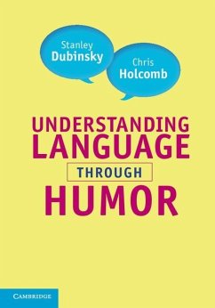 Understanding Language through Humor (eBook, ePUB) - Dubinsky, Stanley