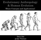 Evolutionary Anthropology & Human Evolution (Basic Concepts and Applications) (eBook, PDF)