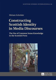 Constructing Scottish Identity in Media Discourses (eBook, ePUB) - Miriam Schroder, Schroder