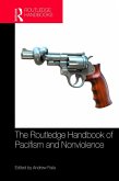 The Routledge Handbook of Pacifism and Nonviolence (eBook, PDF)
