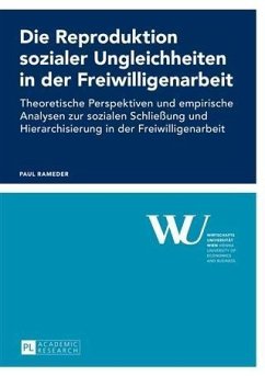 Die Reproduktion sozialer Ungleichheiten in der Freiwilligenarbeit (eBook, PDF) - Rameder, Paul