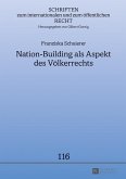 Nation-Building als Aspekt des Voelkerrechts (eBook, ePUB)