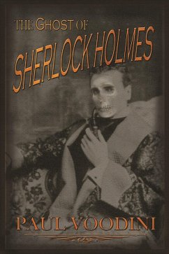 Ghost of Sherlock Holmes (eBook, ePUB) - Voodini, Paul