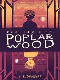 The House in Poplar Wood (eBook, ePUB)