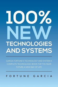 100% New Technologies and Systems