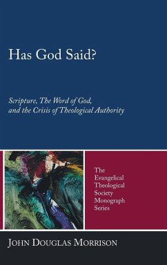 Has God Said? - Morrison, John Douglas