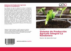 Sistema de Producción Agrícola Integral La Rondonera - Rondon, Mick