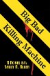 Big Bad Killing Machine - Bild 1