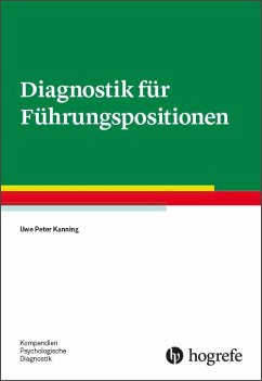 Diagnostik für Führungspositionen - Kanning, Uwe P.