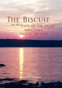 The Biscuit on the Back of the Stove and Other Images of God