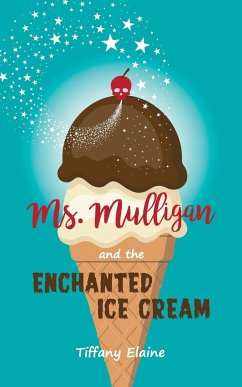 Ms. Mulligan and the Enchanted Ice Cream - Elaine, Tiffany