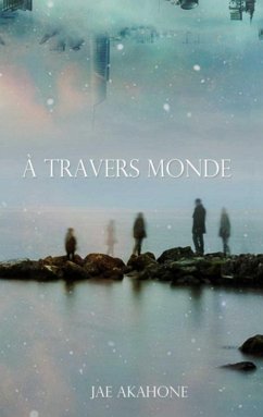 A Travers Monde - Akahone, Jae