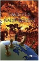 Tagutun Kaos Düzeni - Melih Akilli, M.