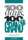 100 Days, 100 Grand