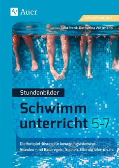 Stundenbilder Schwimmunterricht 5-7 - Frank, Julia;Wittmann, Katharina
