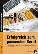 Erfolgreich zum passenden Beruf - Bild 1