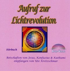 Aufruf zur Lichtrevolution (CD Hörbuch), 2 Audio-CD, 2 MP3 - Kretzschmar, Ute