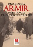 Armir. Sulle tracce di un esercito perduto (eBook, ePUB)