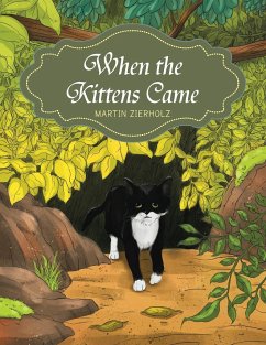 When the Kittens Came - Zierholz, Martin